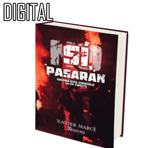 Sí, pasarán. Guerra civil española en 24 tweets es un libro del género thriller político y periodístico inspirado en la actualidad de España.