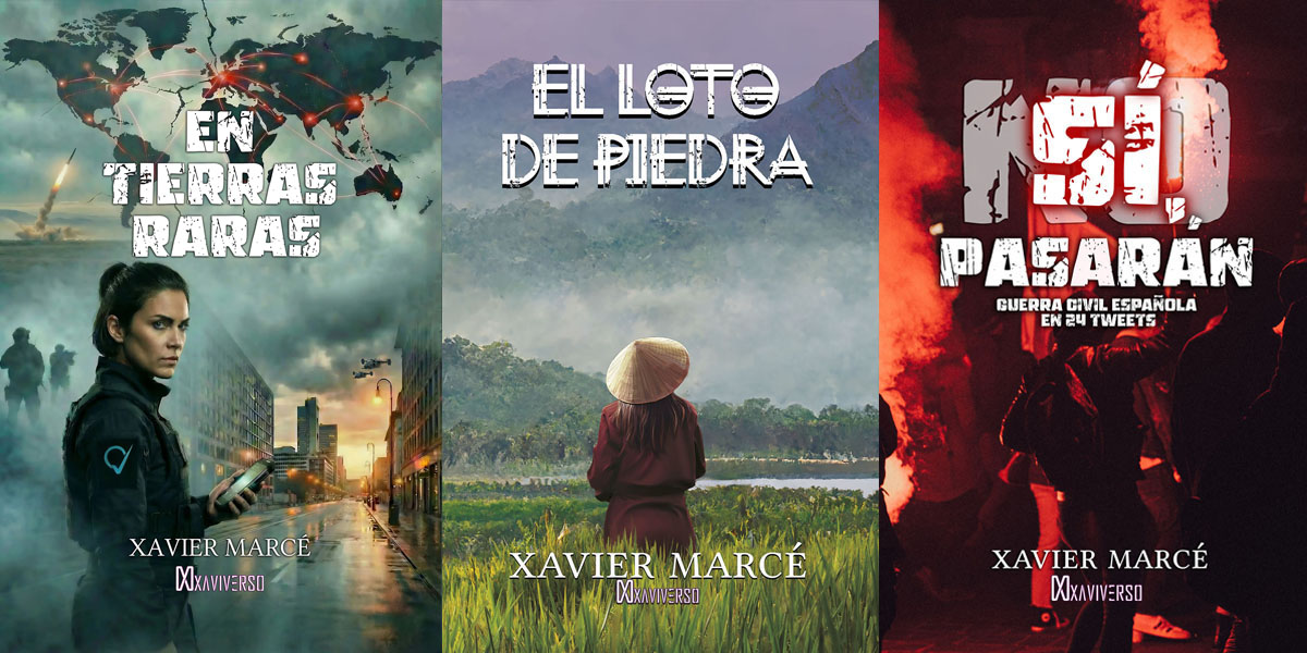 Pack de libros de la trilogía Actualidad Distópica de Xavier Marcé: El loto de piedra, Sí, pasarán y En Tierras Raras.