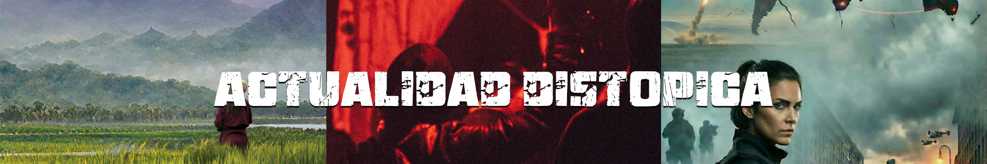 Banner de la serie Actualidad Distópica