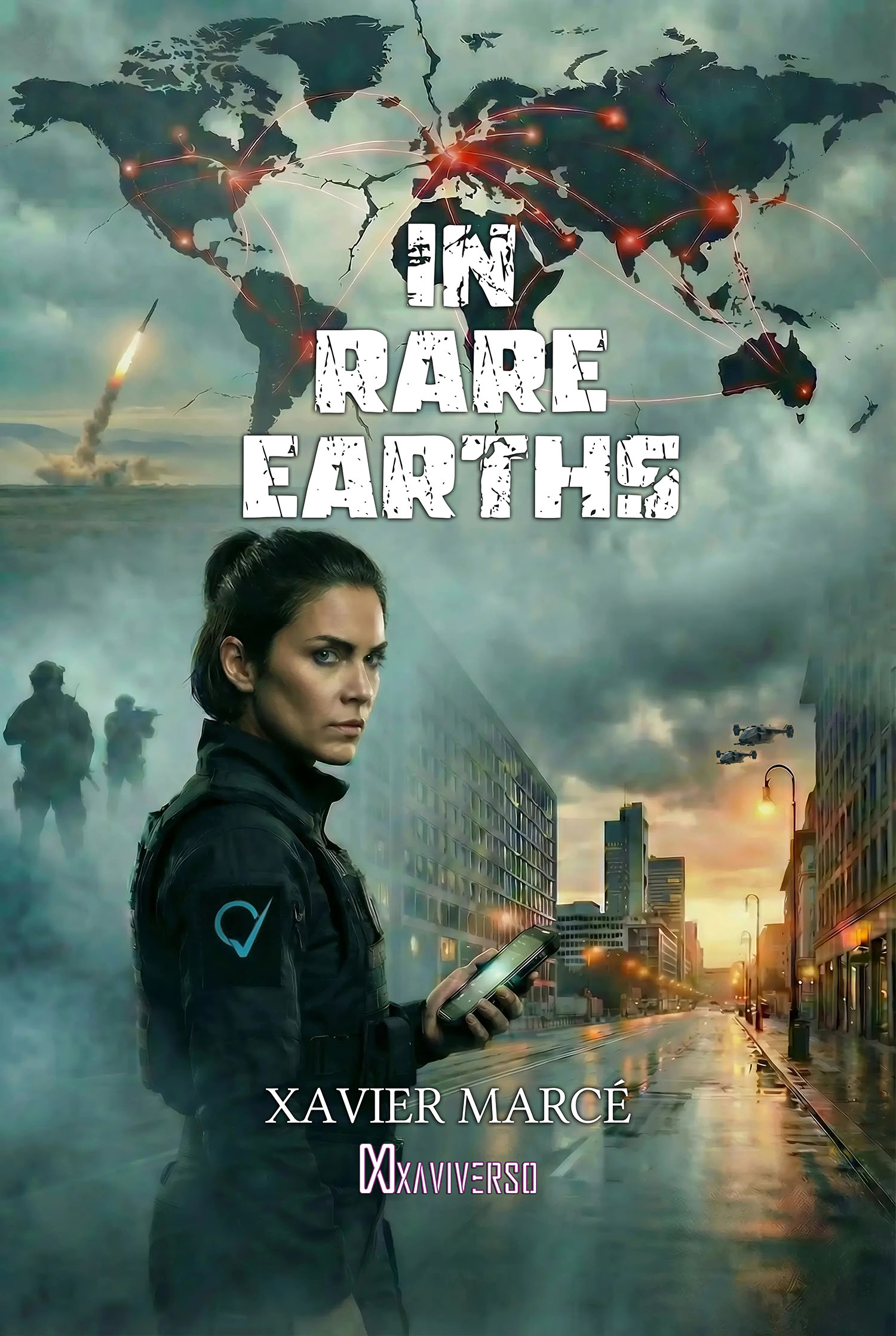 In Rare Earths thriller book by Xavier Marcé and belongs to Dystopian Present book series.