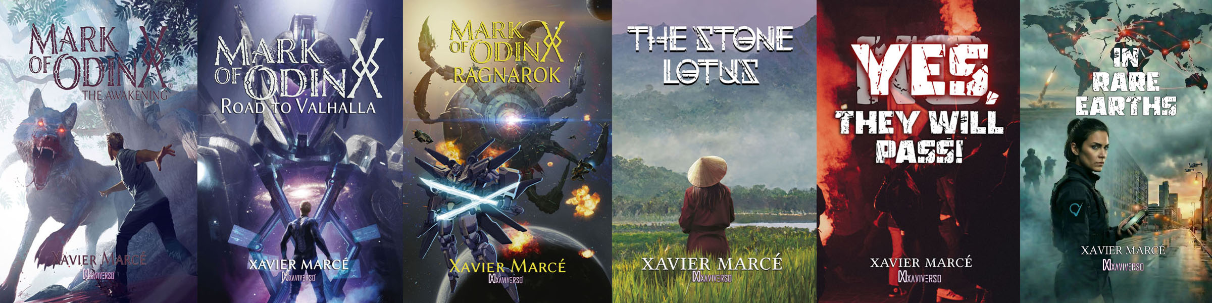 All 6 XaviVerso books including Mark of Odin, The Stone Lotus, Yes They Will Pass! and In Rare Earths thriller book series.