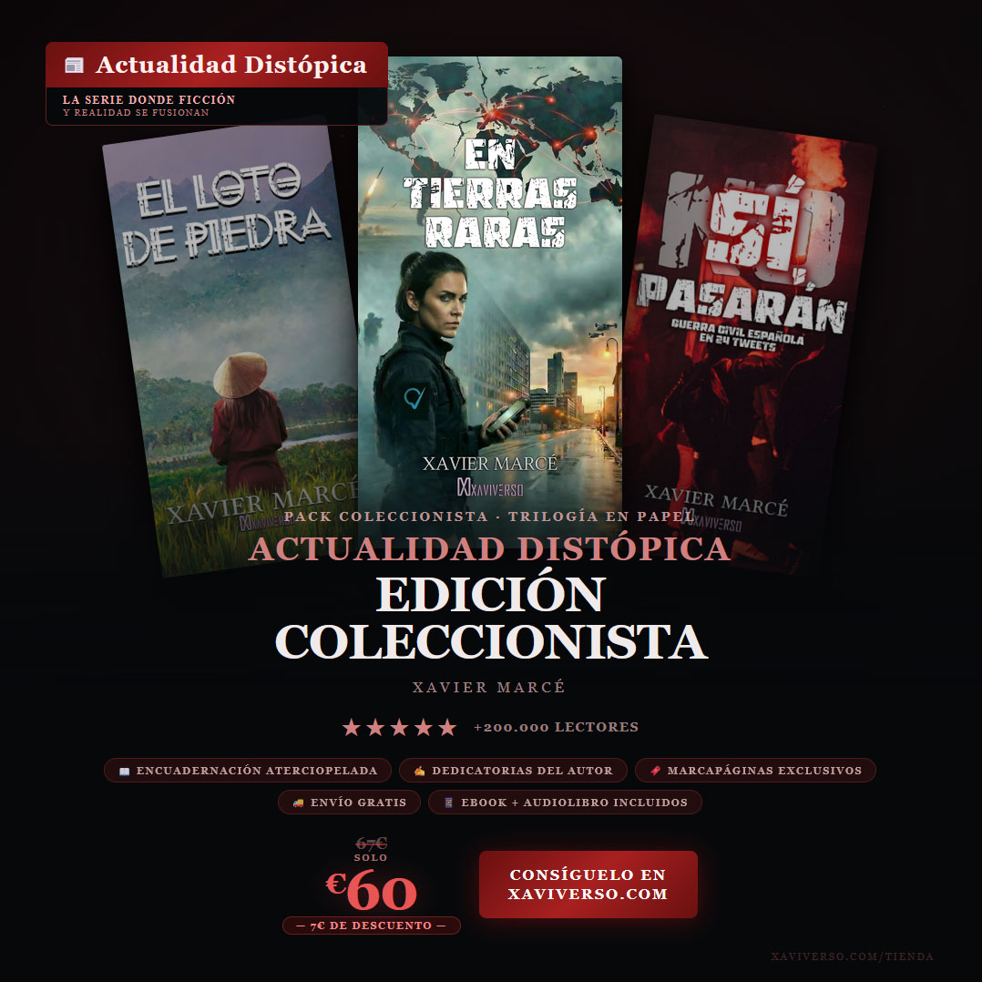 Serie de libros Actualidad Distopica del XaviVerso: En Tierras Raras, El loto de piedra y Sí, pasarán.